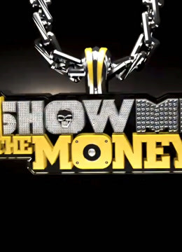 Show Me The Money