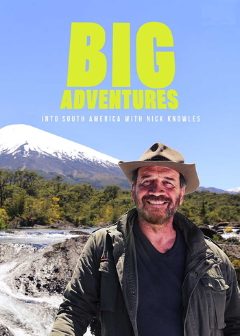 尼克:诺尔斯的南美大冒险
